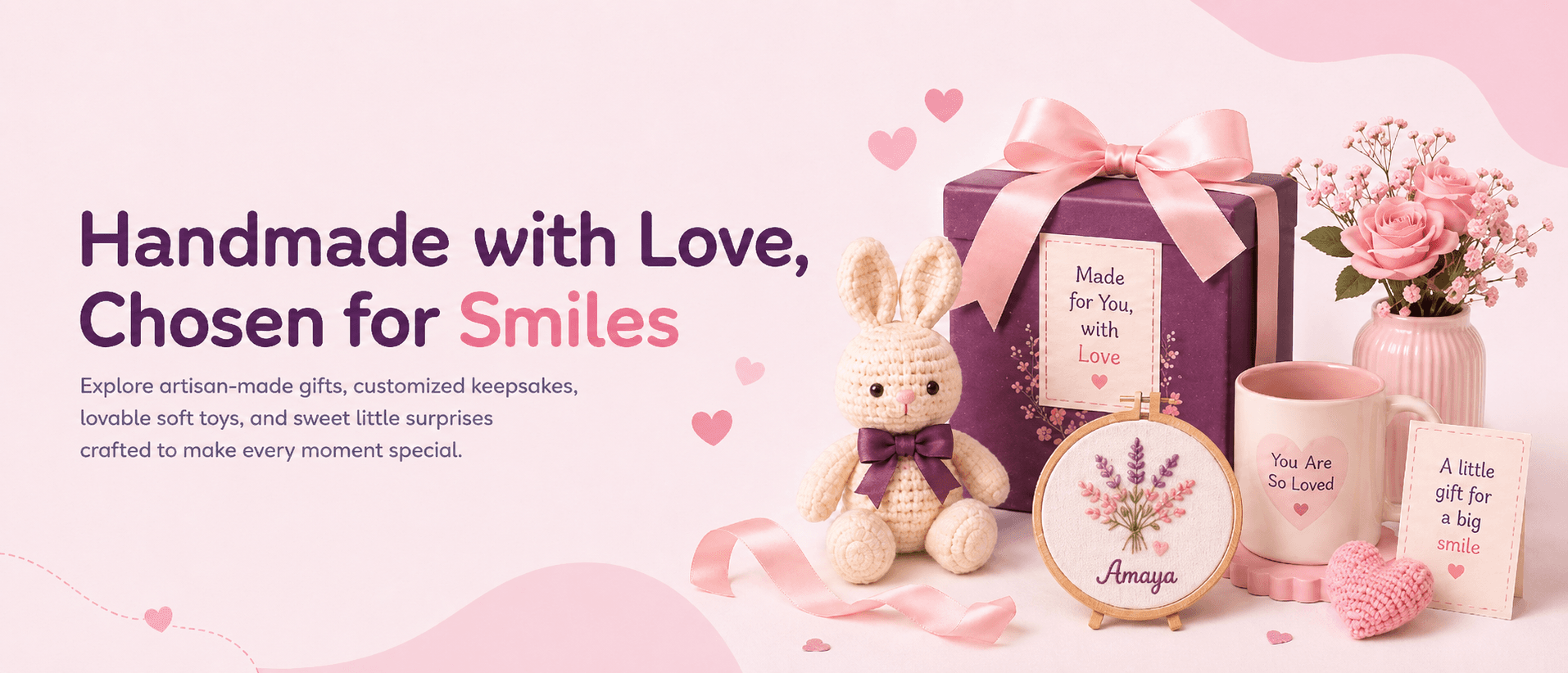 Handmade with love chosen for smiles gift collection